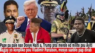 Deblozay nan Lapolis, Paraison move kou kong, Pape la pale pou Haiti, Trump pral deside pou Haiti !