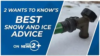 2 Wants To Know's Best Snow and Ice Advice