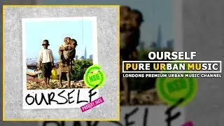 NSG - Ourself | Pure Urban Music