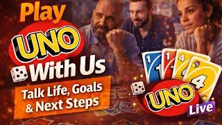 Playing UNO Live 🎴 While Planning Our Next Life Moves (Dreams, Strategy & Support)