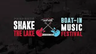 The Boat House - Shake the Lake Recap - 2023