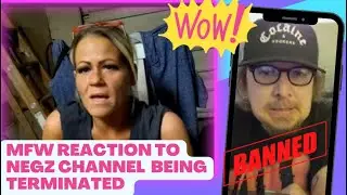 KATEY ROBEY AKA MFW REACTION TO NEGZ CHANNEL BEING TERMINATED!!!