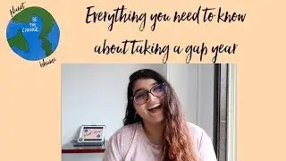 taking a gap year after university &mdash; my experience + what I wish I knew