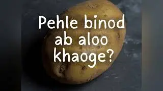 Pehle binod ab aloo khaoge? || official trend song 