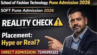 School of fashion technology pune 2026 | SOFT Pune | Admission Process, Selection Process, Placement