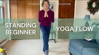 Standing Beginner Yoga Flow | Gentle Strength, Balance & Mobility | Anita Barbero
