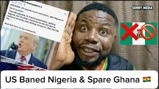 Breaking News/ Us expands travel restrictions, Adds Nigeria to list of countries / is Ghana Among?