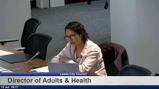 Leeds City Council - Adults, Health & Active Lifestyles Scrutiny Board - 15th July 2025