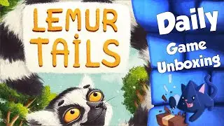Lemur Tails   Daily Game Unboxing