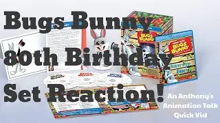 Bugs Bunny's 80th Birthday Blu Ray Set Reaction - An Anthony's Animation Talk Quick Vid