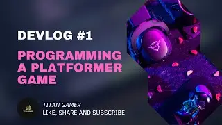 PLATFORMER GAME DEVLOG #1 | TITAN GAMER