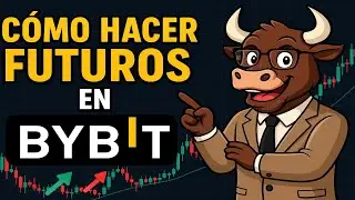 ⚡ FUTUROS en BYBIT EXPLICADOS con GR&Aacute;FICAS Reales 📈 | Gu&iacute;a Paso a Paso 2025
