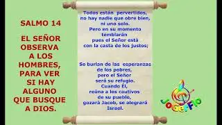 SALMO 14 EL SE&Ntilde;OR OBSERVA ALOS HOMBRES, PARA VER SI HAY AGUNO QUE BUSQUE A DIOS Autor&iacute;a JoGerFlo