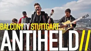 ANTIHELD - EIN BISSCHEN GROSSE LIEBE (BalconyTV)