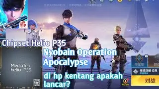 Nyobain Operation Apocalypse di hp Kentang Apakah lancar!? || Helio p35 Hyper Front