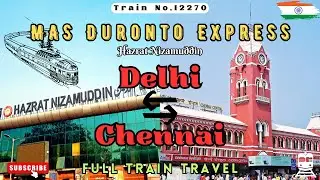 Delhi To Chennai Train Travel In Duronto Express 🚆 12270 Mas Duronto Express 🚄 The High Speed Train