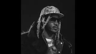 [Free] Future Type Beat 