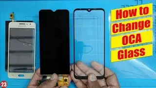 How to change mobile phone broken OCA Glass | Front OCA touch Glass replacement Tutorial Samsung