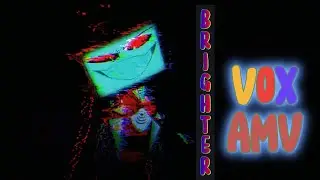 BRIGHTER V0X AMV #hazbinhotel   #voxhazbinhotel #hazbinhoteledit #trustus  #vees #vox #brighter