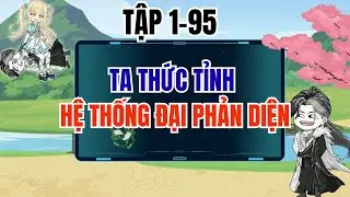 Ta Thức Tỉnh Hệ Thống Đại Phản Diện | Tập 1-95 | Hoạt Hình Minh Quân