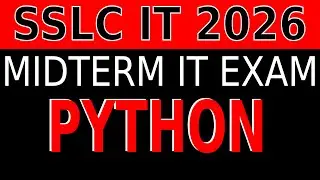 PYTHON|SSLC IT MIDTERM QUESTIONS 2026