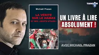 La v&eacute;rit&eacute; sur le Hamas et ses idiots utiles | Michael Prazan
