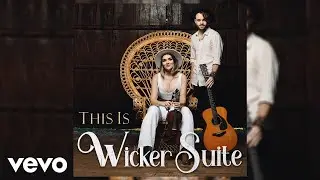 Wicker Suite - Love Song #5 (Official Audio)