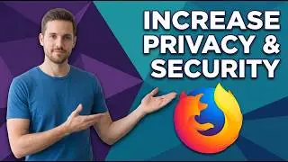 How To Increase Privacy And Security In Mozilla Firefox (Easy Guide)