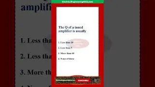 The Q of a tuned amplifier is usually
