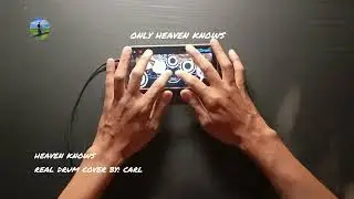 HEAVEN KNOWS - SKATE AVENUE PH | REAL DRUM APP COVER BY: CARL