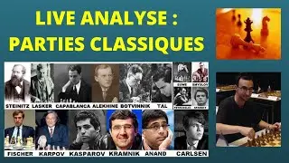 Live - Analyse de parties classiques #8