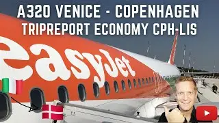 TRIPREPORT | EasyJet ECONOMY, BETTER THAN RYANAIR | VENICE - COPENHAGEN | AIRBUS A320 |