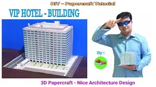 DIY - How to build a VIP Hotel (paper building) || 3D papercraft || Nice Architecture Design