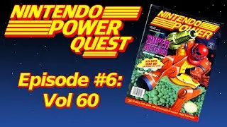 NINTENDO POWER QUEST | Episode #6: Vol 60