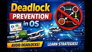 Deadlock Prevention In OS