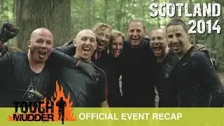 Tough Mudder Scotland - Official Event Video | Tough Mudder 2014