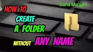 #Computer   #Folder  #ComputerCourse                Create Folder 📂 without any Name!! by Sana Ma'@m