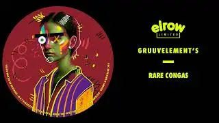 GRUUVELEMENT'S - Rare Congas