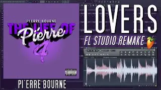 How Pi'erre Bourne - Lovers Was Made in 5 Minutes {FL STUDIO BREAKDOWN}