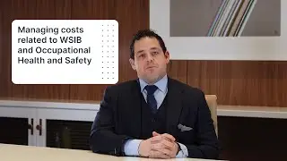 Cost Management & Claims Reduction: WSIB & Occupational Health & Safety
