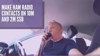 Making ham radio contacts on 10m and 2m SSB with a quick and simple setup.
