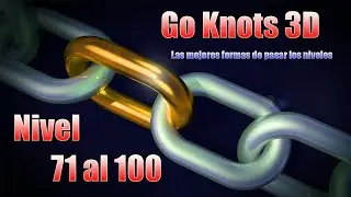Go Knots 3D LEVELS 71 al 100 😎 - Gameplay Walkthrough - All levels #GoKnots3D #GameplayWalkthrough