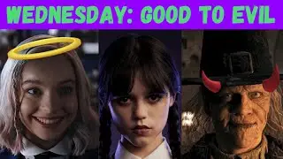 Wednesday Characters Ranked: Good To Evil 😈