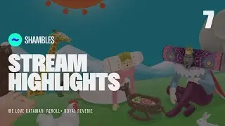 Katamari Finale | TildeShambles Stream Highlights
