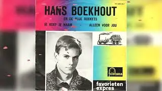 Hans Boekhout En De Blue Rockets – Alleen Voor Jou (Amour Perdu)