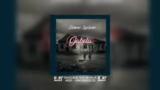 SERENO LUCIANO - GABELA ( Oficial Music ) ZOUK/KIZOMBA 2026