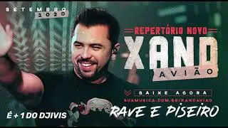 Xand Avi&atilde;o - Rave e Piseiro - Repert&oacute;rio Novo