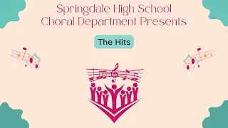 Springdale High School | Spring 2022 Choir Concert