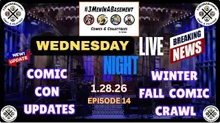 WEDNESDAY NIGHT LIVE COMIC CON NEWS AND MORE