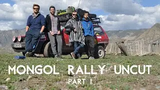 The Mongol Rally Uncut: Part 1